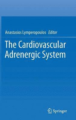 bokomslag The Cardiovascular Adrenergic System