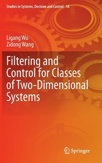 bokomslag Filtering and Control for Classes of Two-Dimensional Systems