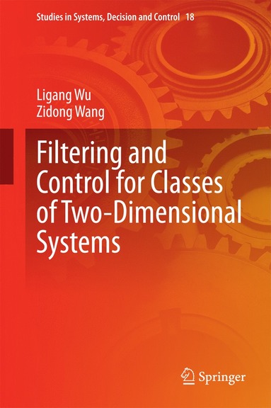 bokomslag Filtering and Control for Classes of Two-Dimensional Systems