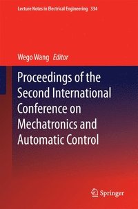 bokomslag Proceedings of the Second International Conference on Mechatronics and Automatic Control