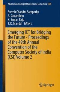 bokomslag Emerging ICT for Bridging the Future - Proceedings of the 49th Annual Convention of the Computer Society of India CSI Volume 2
