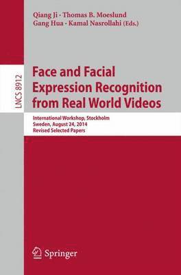 bokomslag Face and Facial Expression Recognition from Real World Videos