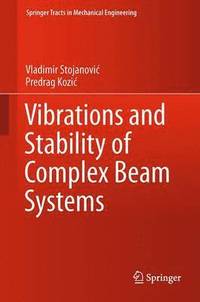 bokomslag Vibrations and Stability of Complex Beam Systems