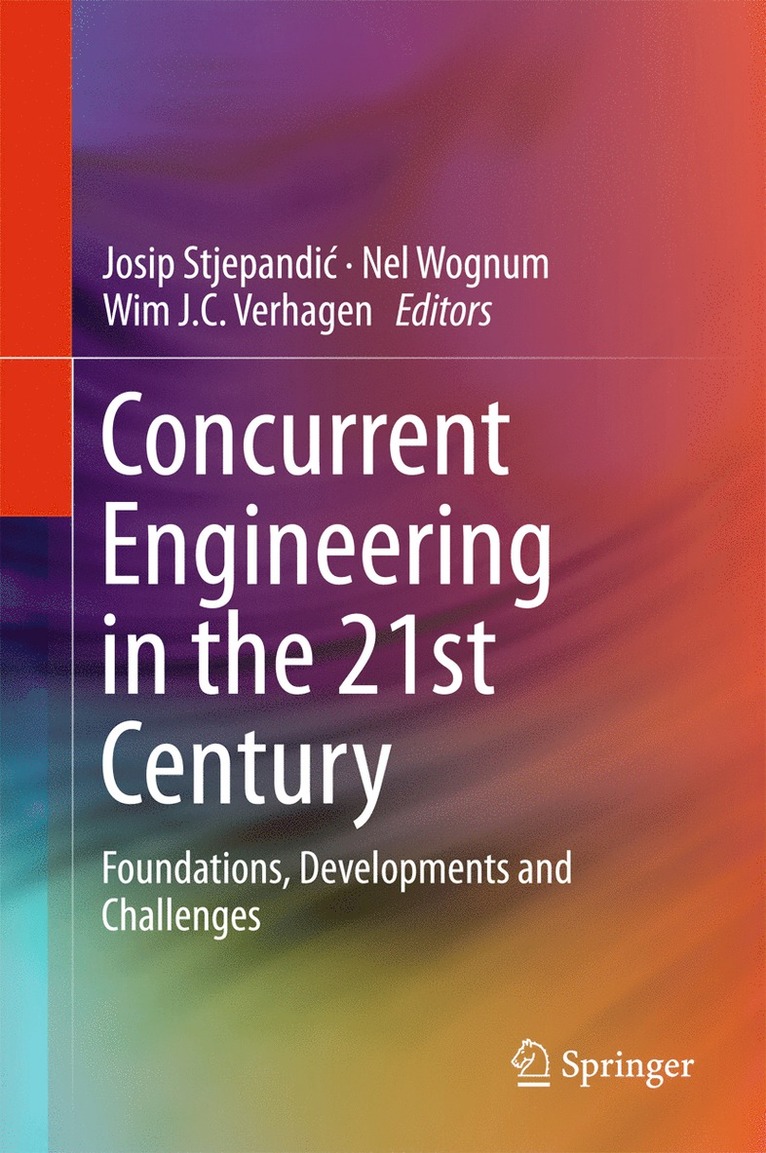 Concurrent Engineering in the 21st Century 1