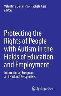 bokomslag Protecting the Rights of People with Autism in the Fields of Education and Employment