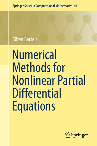Sören Bartels - Numerical Methods for Nonlinear Partial Differential Equations, Inbunden