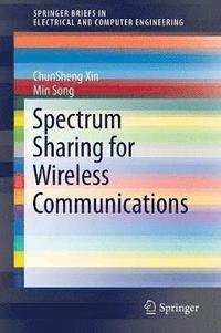 bokomslag Spectrum Sharing for Wireless Communications