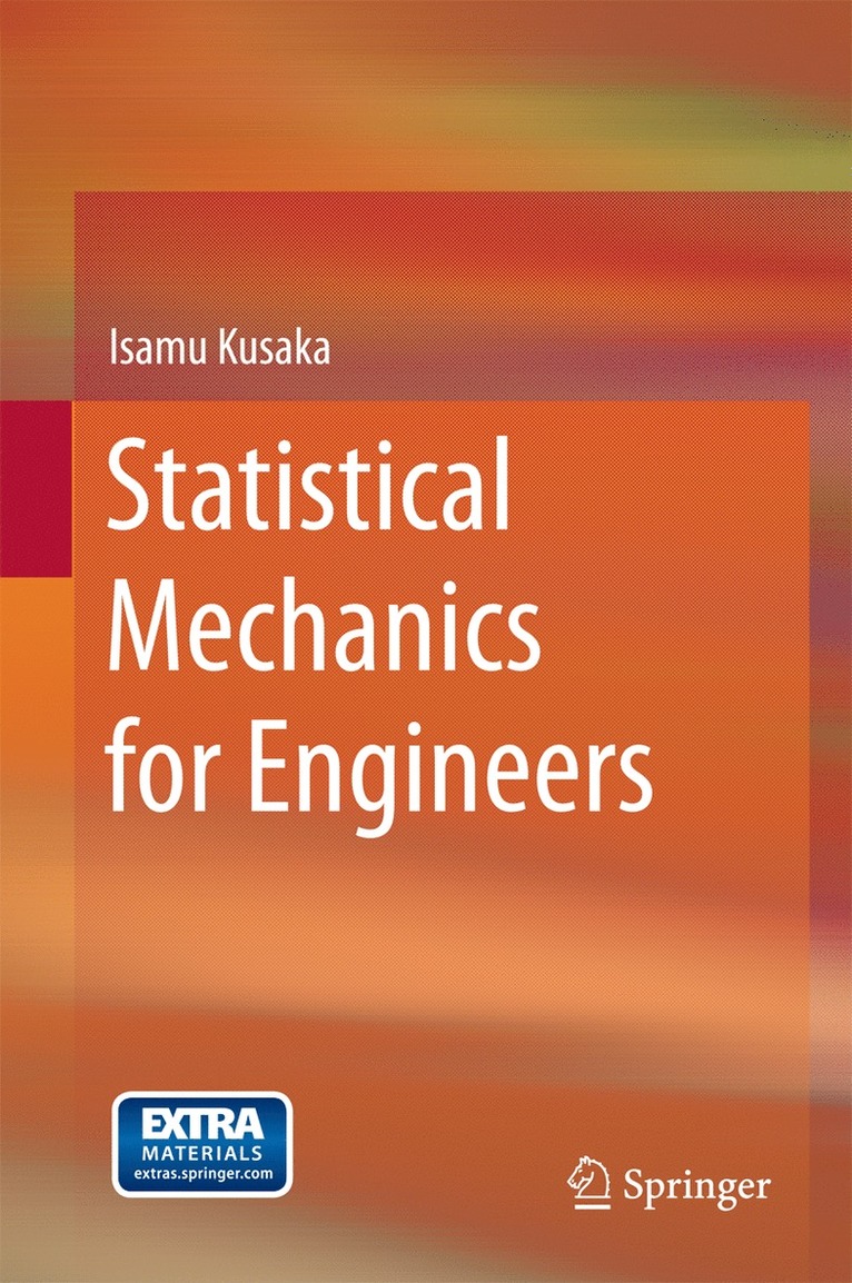 Isamu Kusaka - Statistical Mechanics for Engineers, Inbunden