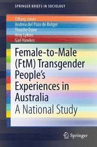 bokomslag Female-to-Male (FtM) Transgender Peoples Experiences in Australia
