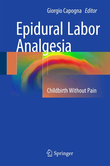 Giorgio Capogna - Epidural Labor Analgesia, Inbunden