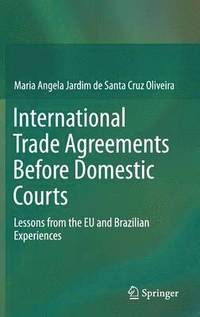 bokomslag International Trade Agreements Before Domestic Courts