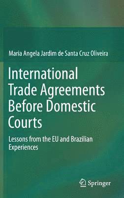 International Trade Agreements Before Domestic Courts 1