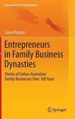 bokomslag Entrepreneurs in Family Business Dynasties