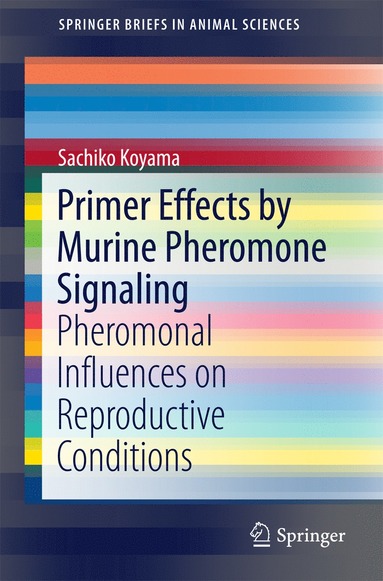 bokomslag Primer Effects by Murine Pheromone Signaling