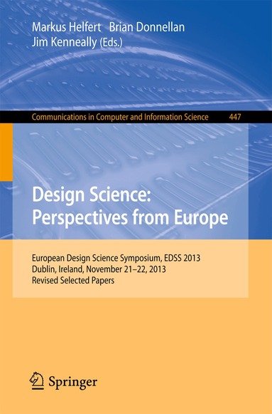 Markus Helfert, Brian Donnellan, Jim Kenneally - Design Science: Perspectives from Europe, Häftad