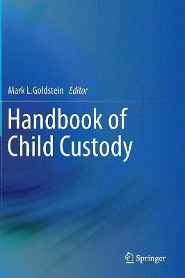 Handbook of Child Custody