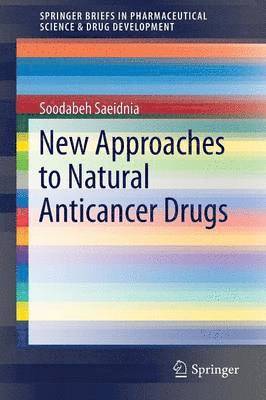 New Approaches to Natural Anticancer Drugs 1