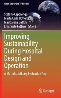 bokomslag Improving Sustainability During Hospital Design and Operation