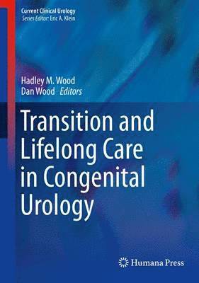 Transition and Lifelong Care in Congenital Urology 1