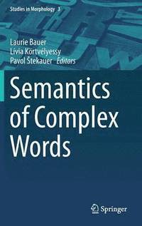 bokomslag Semantics of Complex Words