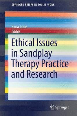 Ethical Issues in Sandplay Therapy Practice and Research 1