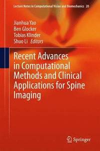 bokomslag Recent Advances in Computational Methods and Clinical Applications for Spine Imaging