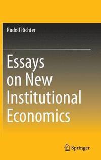 bokomslag Essays on New Institutional Economics