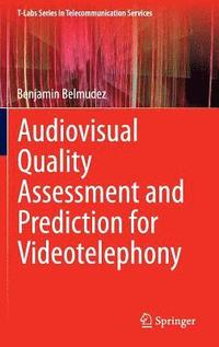 bokomslag Audiovisual Quality Assessment and Prediction for Videotelephony