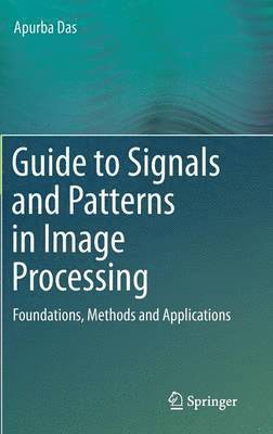 bokomslag Guide to Signals and Patterns in Image Processing