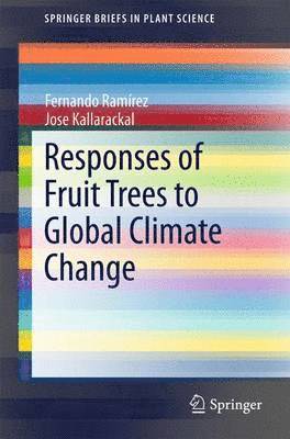 Responses of Fruit Trees to Global Climate Change 1