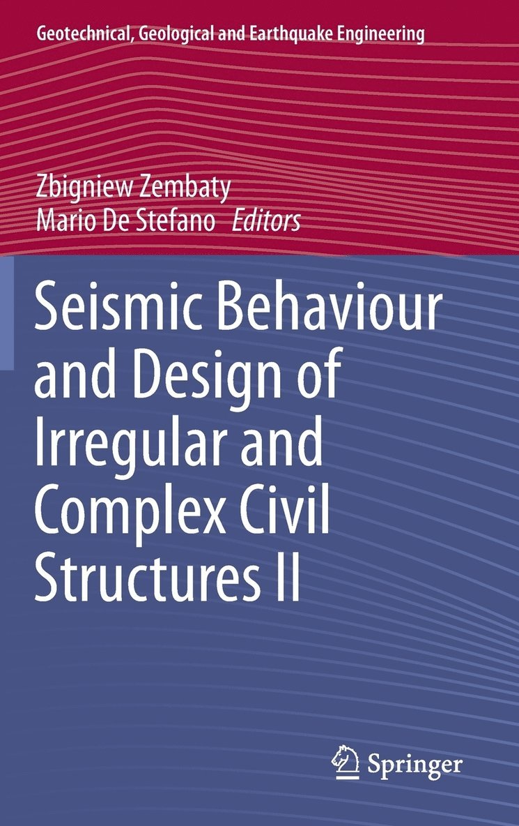 Seismic Behaviour and Design of Irregular and Complex Civil Structures II 1