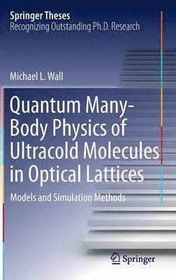 Quantum Many-Body Physics of Ultracold Molecules in Optical Lattices 1