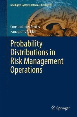 Probability Distributions in Risk Management Operations 1