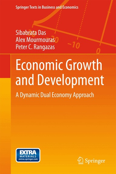 Sibabrata Das, Alex Mourmouras, Peter C. Rangazas - Economic Growth and Development, Inbunden