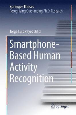 Smartphone-Based Human Activity Recognition 1