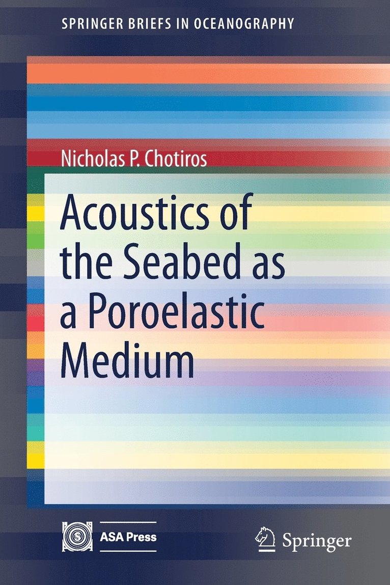 Acoustics of the Seabed as a Poroelastic Medium 1