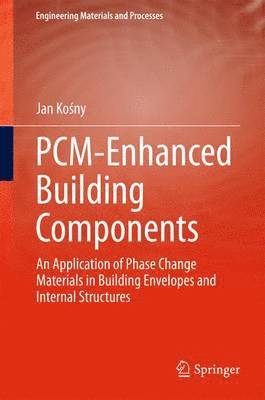 Jan Kośny, Jan Ko&#347;ny, Jan Kosny, Jan Ko¿ny - PCM-Enhanced Building Components, Inbunden