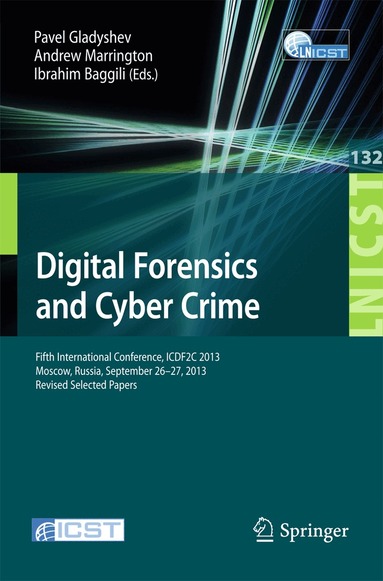 Pavel Gladyshev, Andrew Marrington, Ibrahim Baggili - Digital Forensics and Cyber Crime, Häftad