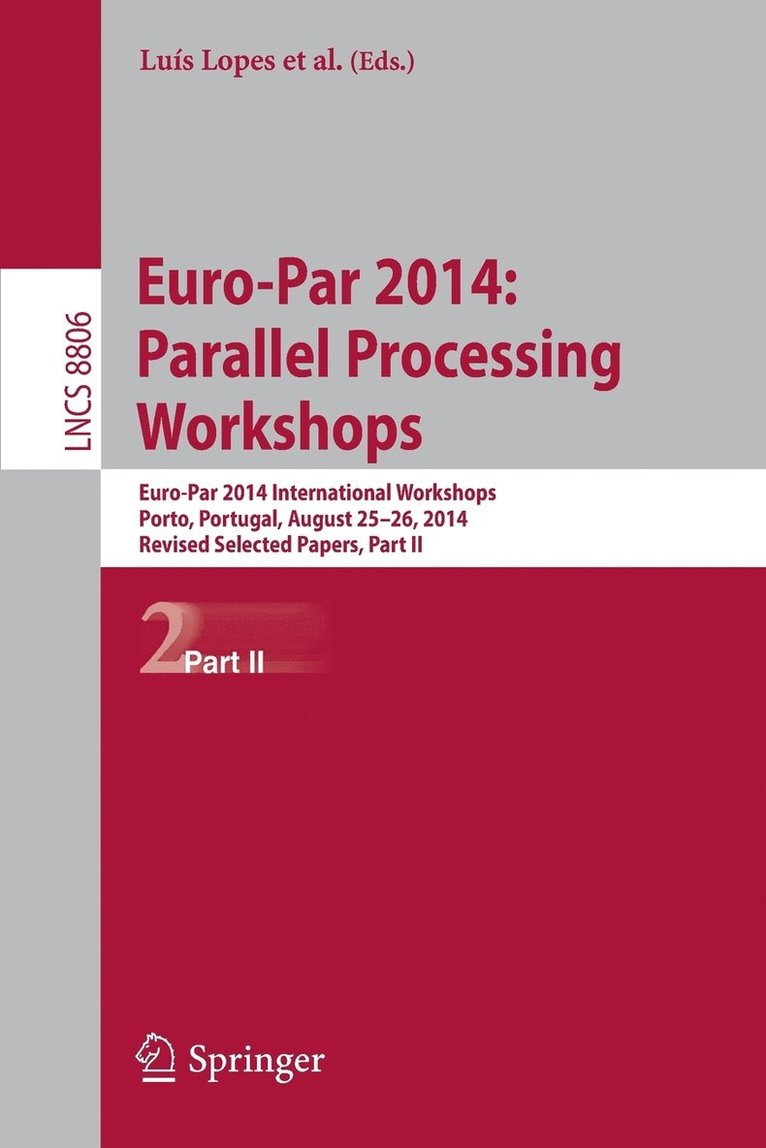 Euro-Par 2014: Parallel Processing Workshops 1