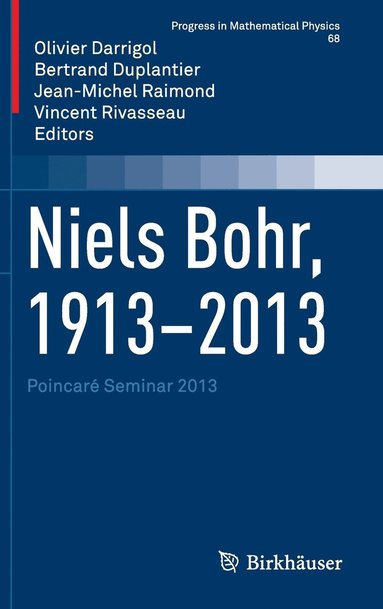 bokomslag Niels Bohr, 1913-2013: Poincaré Seminar 2013
