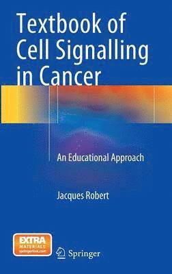 Textbook of Cell Signalling in Cancer 1