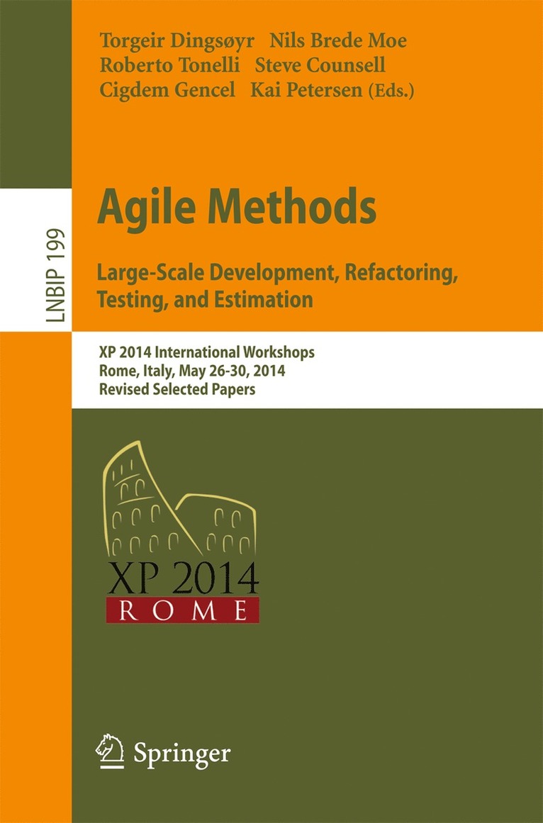 Torgeir Dingsøyr, Nils Brede Moe, Roberto Tonelli, Steve Counsell, Cigdem Gencel, Kai Petersen - Agile Methods. Large-Scale Development, Refactoring, Testing, and Estimation, Häftad