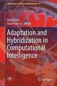 bokomslag Adaptation and Hybridization in Computational Intelligence