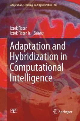Adaptation and Hybridization in Computational Intelligence 1