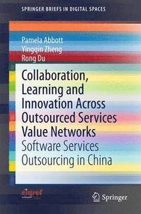 bokomslag Collaboration, Learning and Innovation Across Outsourced Services Value Networks