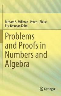 bokomslag Problems and Proofs in Numbers and Algebra