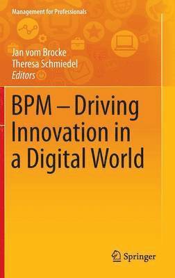 BPM - Driving Innovation in a Digital World 1