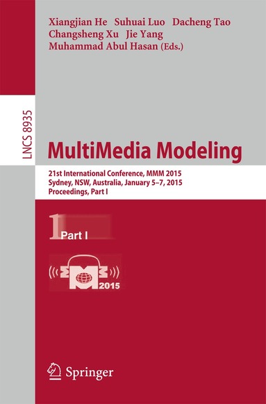 Xiangjian He, Suhuai Luo, Dacheng Tao, Changsheng Xu, Jie Yang, Muhammad Abul Hasan - MultiMedia Modeling, Häftad