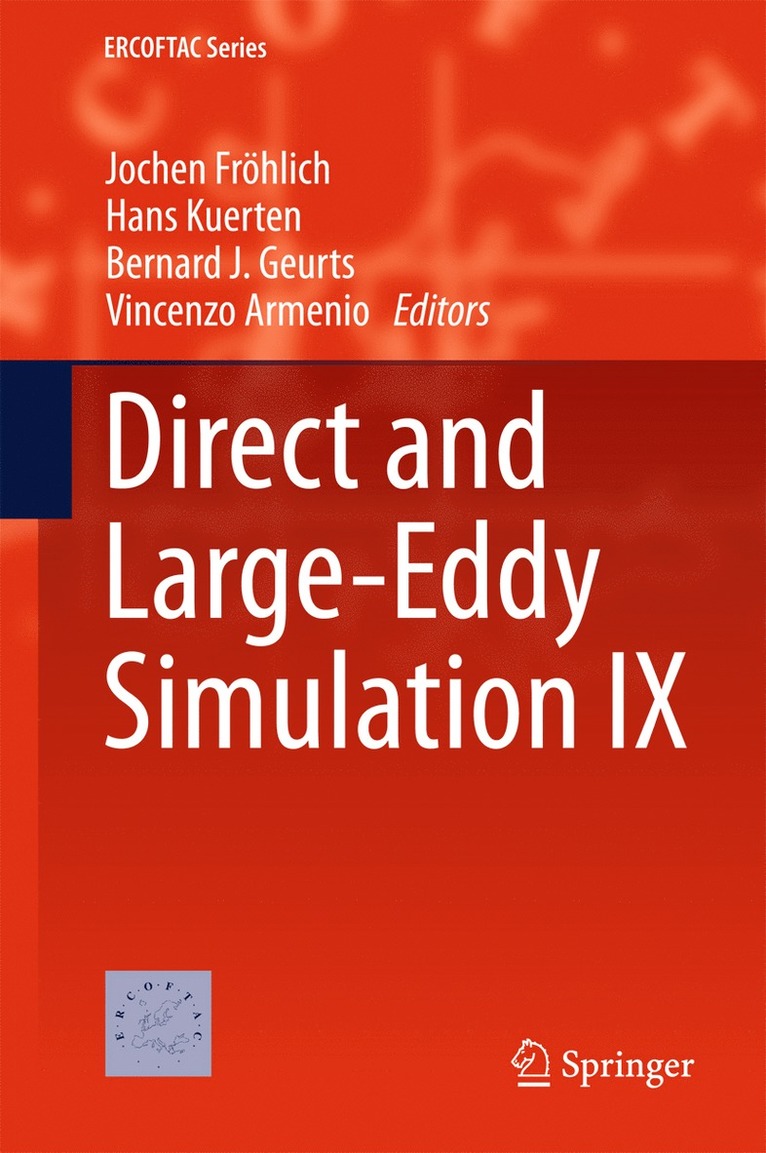 Jochen Fröhlich, Hans Kuerten, Bernard J. Geurts, Vincenzo Armenio - Direct and Large-Eddy Simulation IX, Inbunden