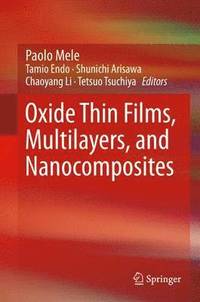 bokomslag Oxide Thin Films, Multilayers, and Nanocomposites